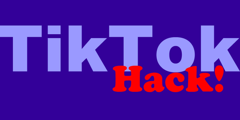 TikTok Hack!